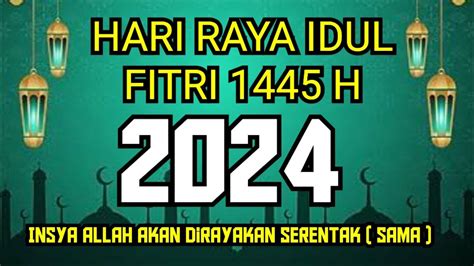 kapan hari raya idul fitri 2024